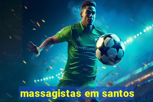 massagistas em santos